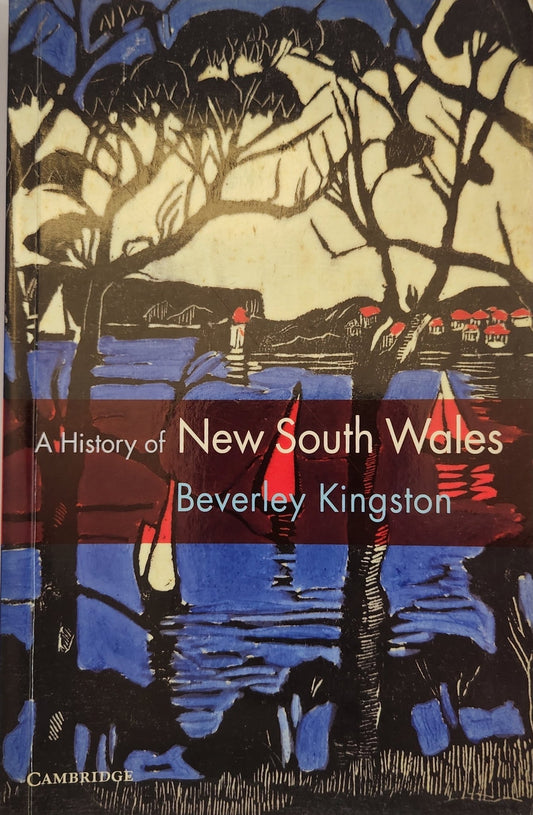 Our pick: "A History of New South Wales" by Beverley Kingston - Oakmont Books
