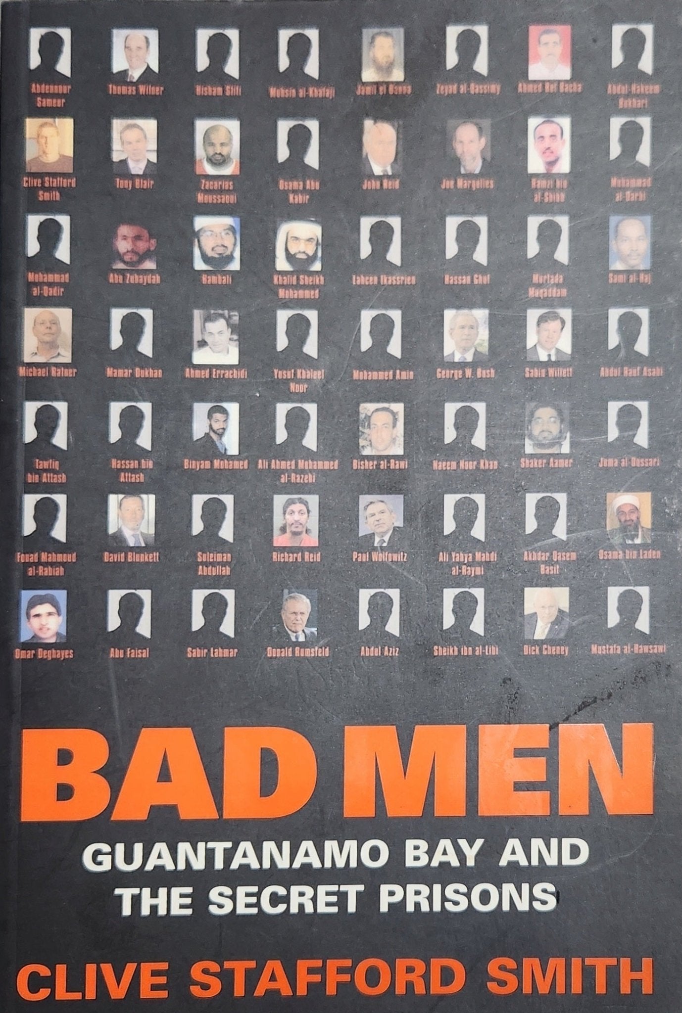 Bad Men: Guantanamo Bay And The Secret Prisons - Oakmont Books