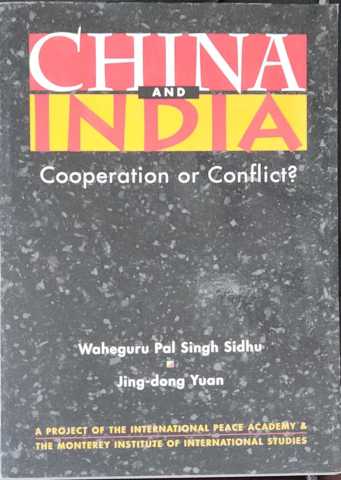 China and India: Cooperation or Conflict? - Oakmont Books