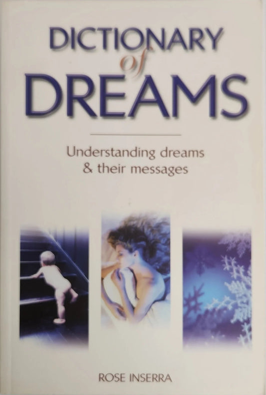 Dictionary of Dreams. Understanding Dreams and their Messages - Oakmont Books