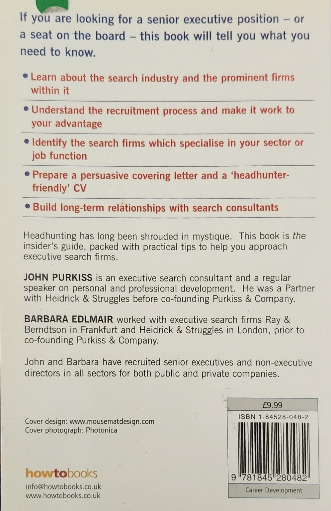 How To Be Headhunted: The insider's guide to making executive search work for you - Oakmont Books