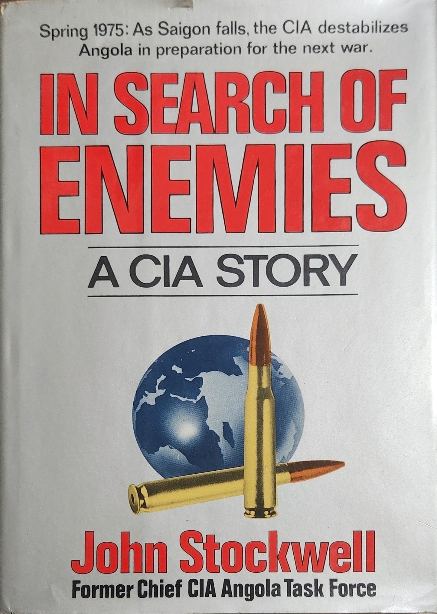 In Search of Enemies – A CIA Story - Oakmont Books