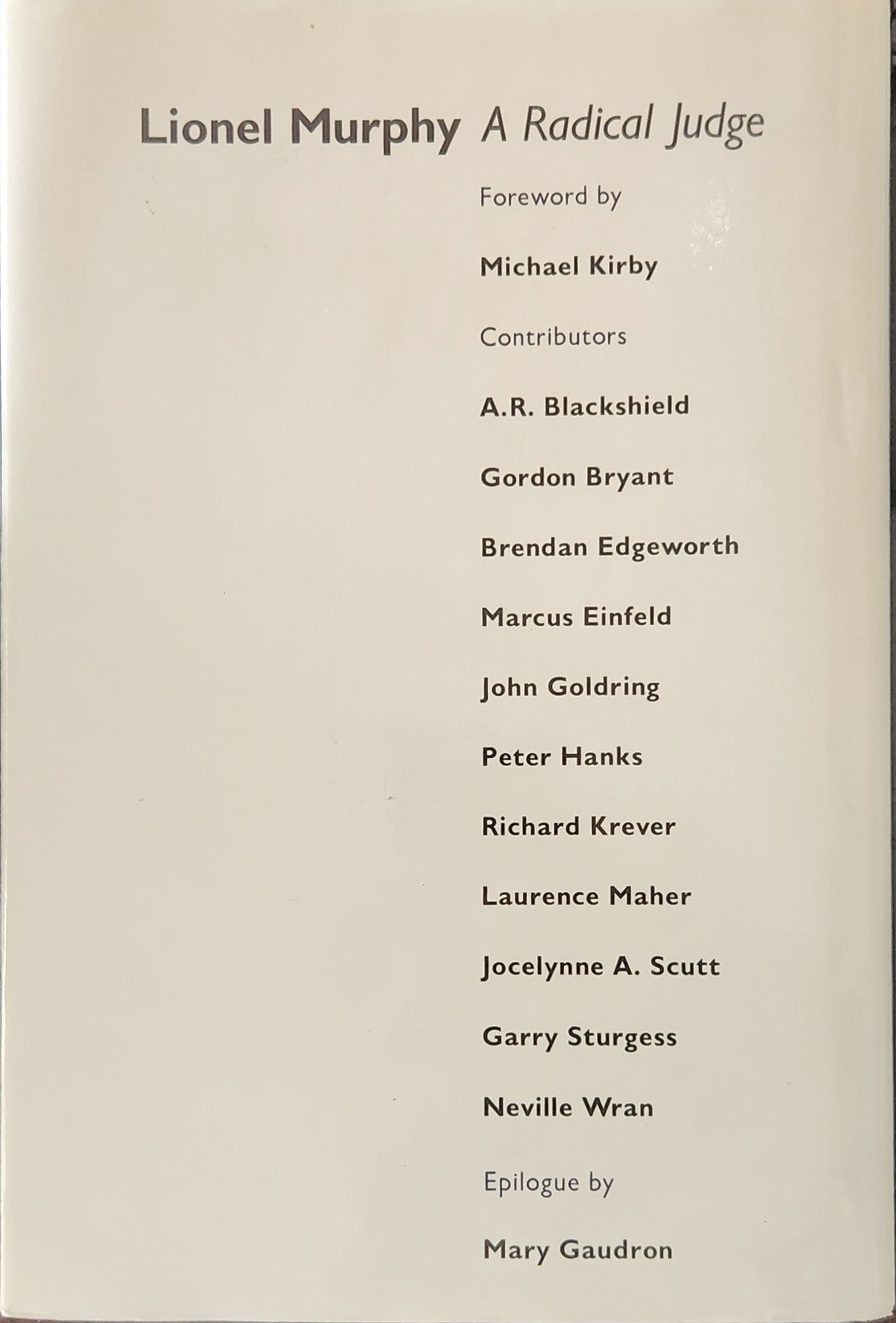 Lionel Murphy: A Radical Judge - Oakmont Books