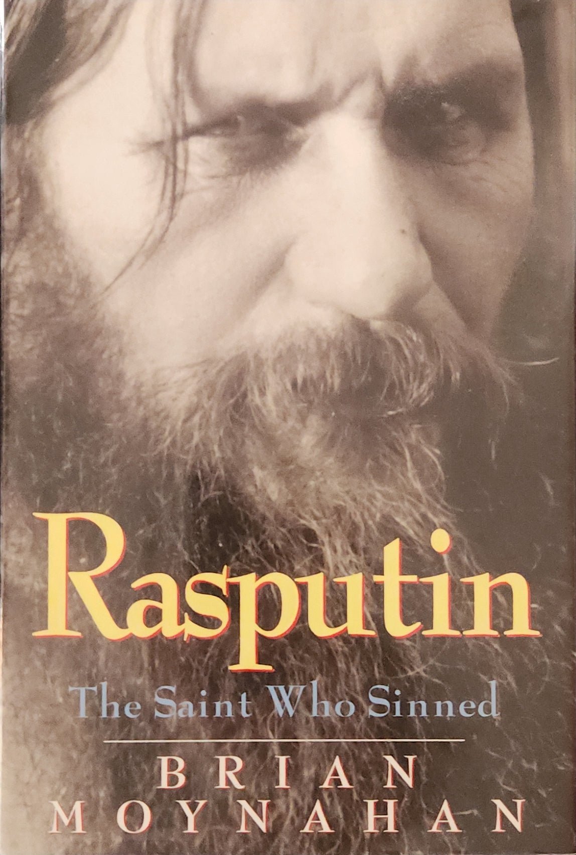 Rasputin: The Saint Who Sinned - Oakmont Books