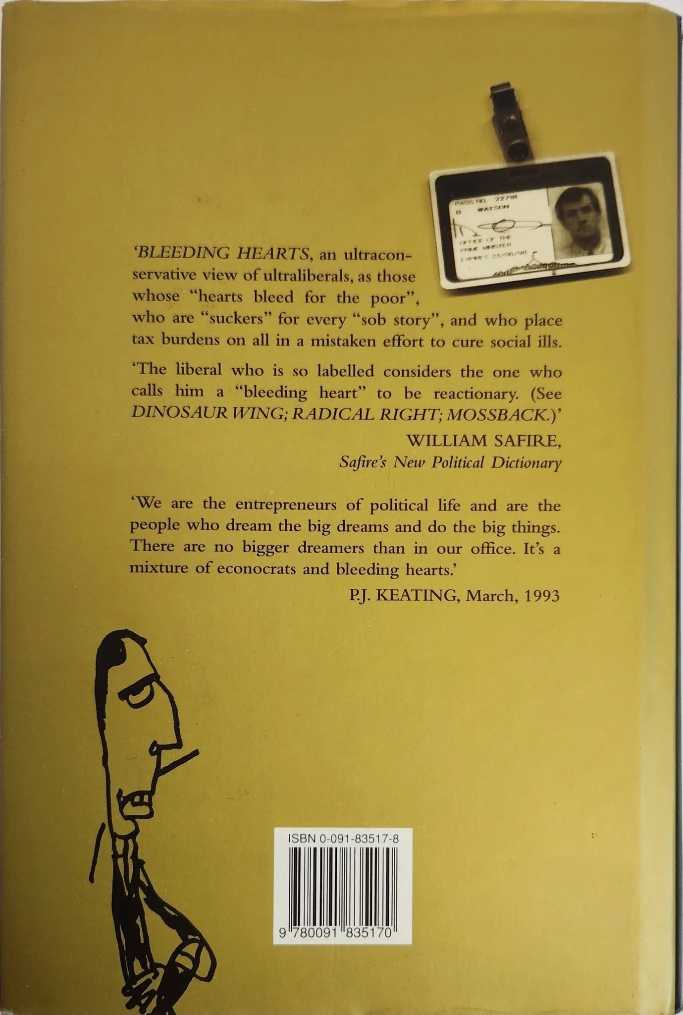 Recollections Of A Bleeding Heart. A Portrait of Paul Keating PM - Oakmont Books