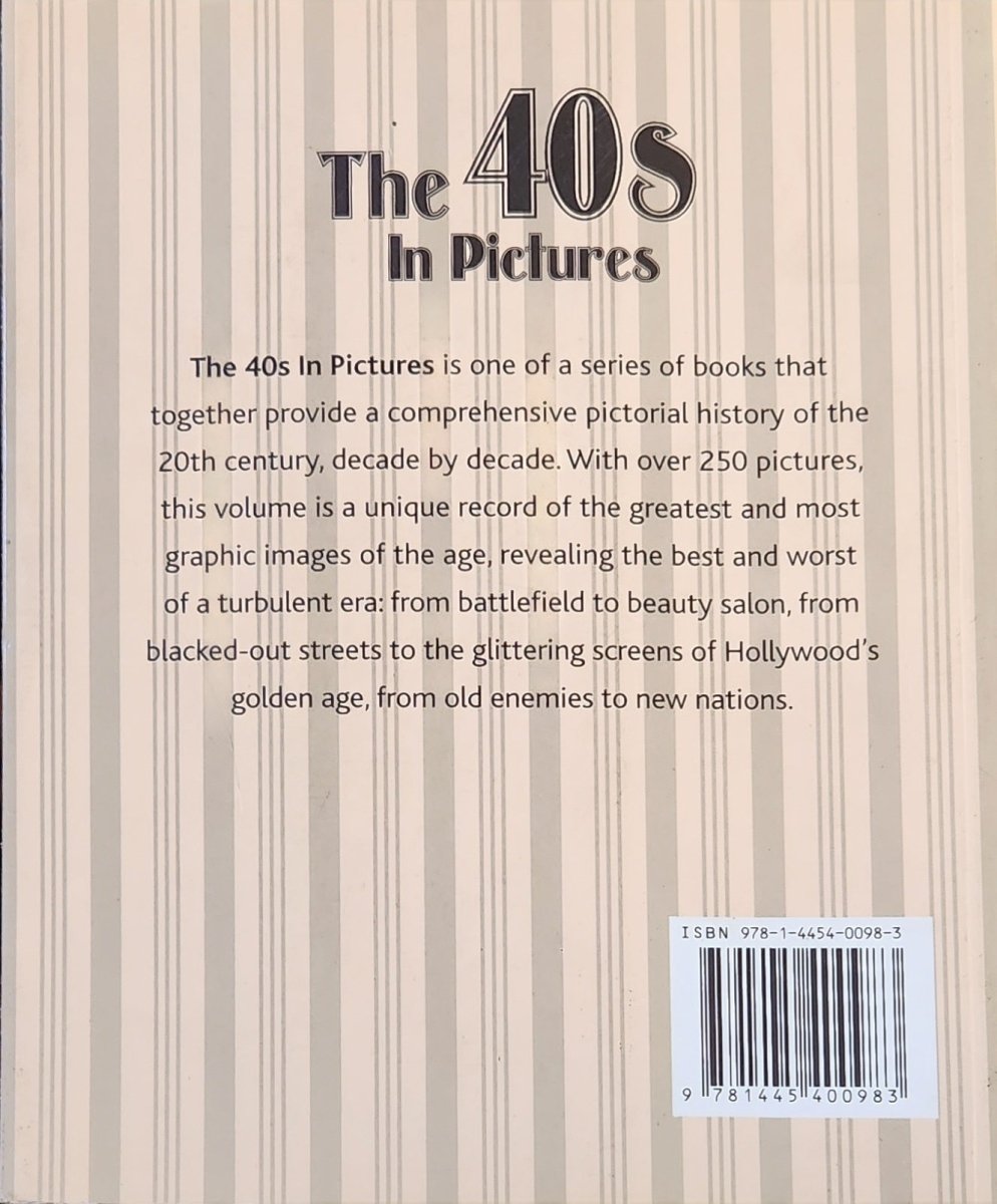The 40s in Pictures - Oakmont Books