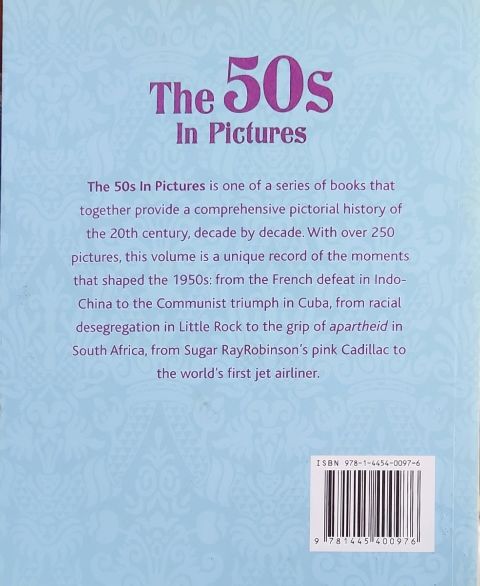 The 50s in Pictures - Oakmont Books