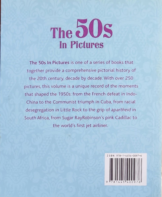 The 50s in Pictures - Oakmont Books
