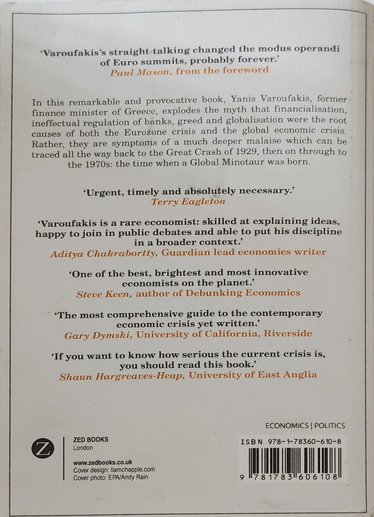 The Global Minotaur: America, Europe and the Future of the World Economy - Oakmont Books