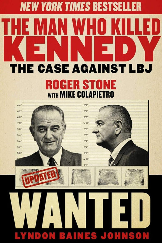 The Man Who Killed Kennedy: The Case Against LBJ - Oakmont Books