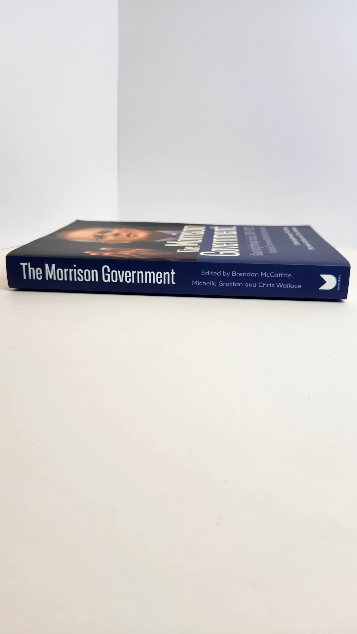 The Morrison Government: Governing through crisis, 2019 - 2022 - My Store