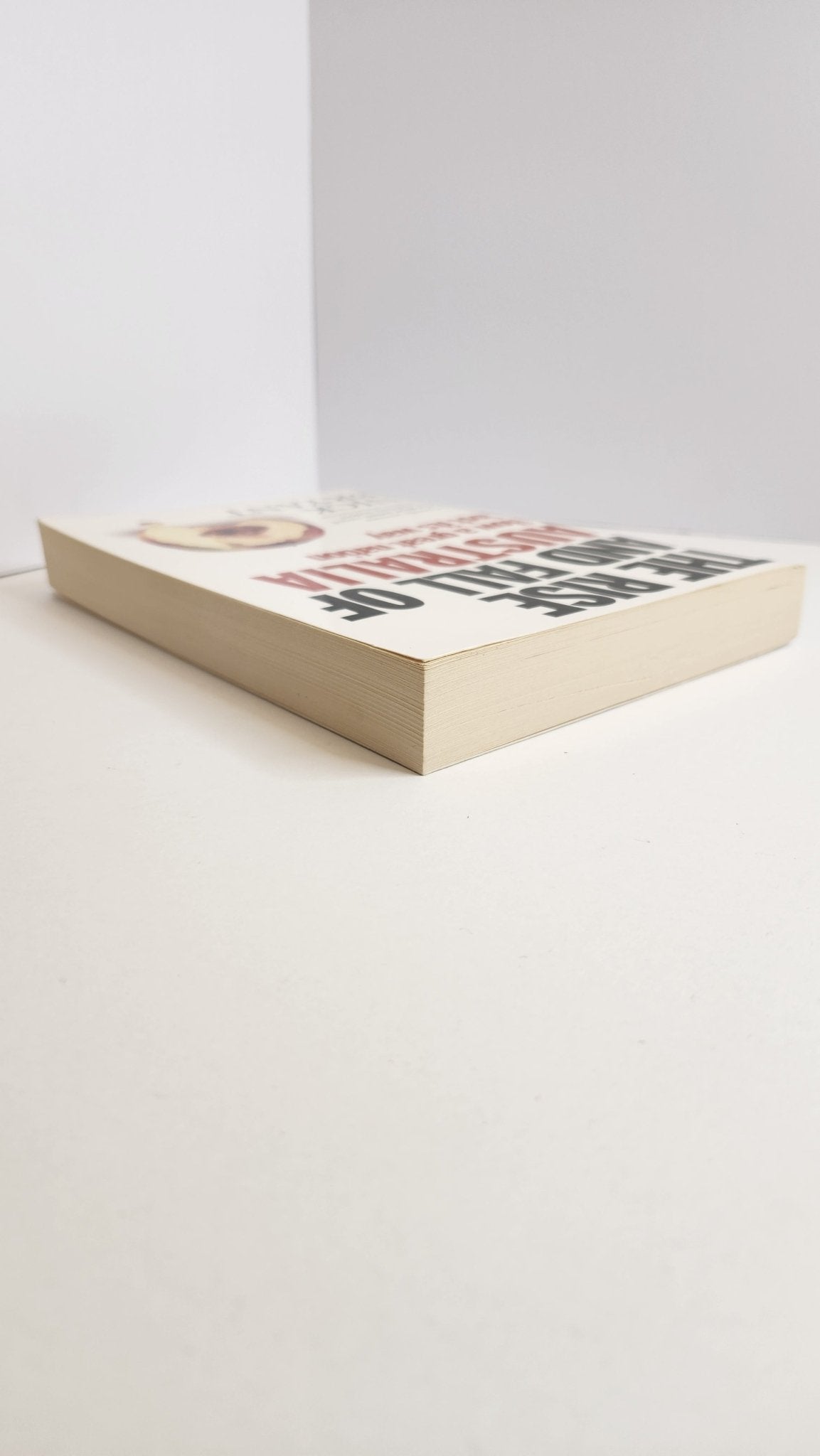 The Rise and Fall of Australia: How a great nation lost its way - My Store