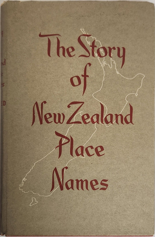 The Story of New Zealand Place Names - My Store