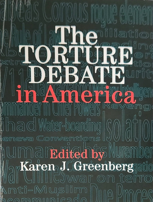 The Torture Debate in America - Oakmont Books