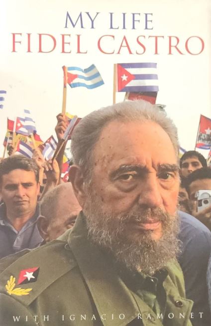Our Pick: "Fidel Castro: My Life" by Ignacio Ramonet - Oakmont Books
