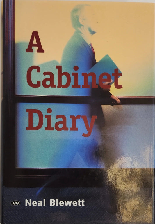 A Cabinet Diary: A Personal Record of the First Keating Government (1st EDITION) - My Store
