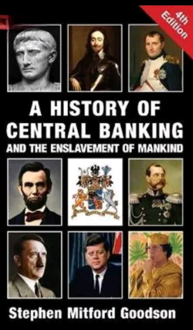 A History of Central Banking and the Enslavement of Mankind - Oakmont Books