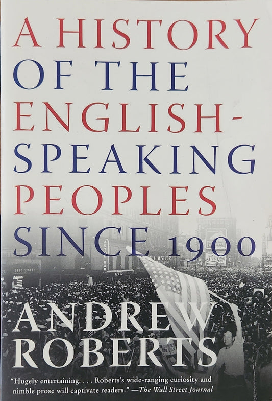 A History of the English - Speaking Peoples Since 1900 - Oakmont Books