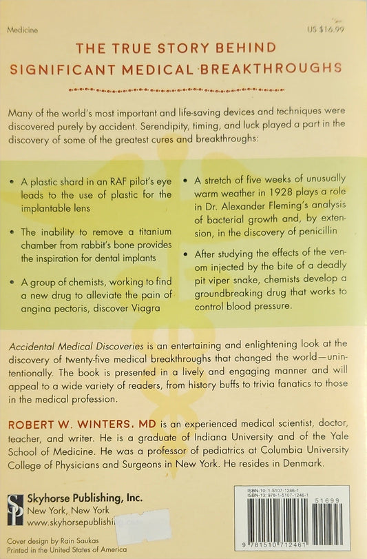 Accidental Medical Discoveries: How Tenacity and Pure Dumb Luck Changed the World - Oakmont Books