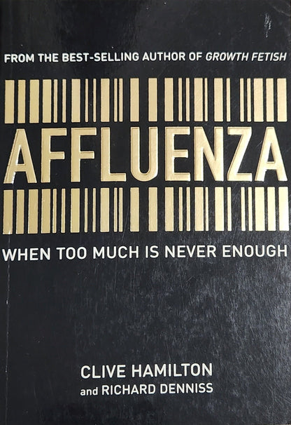 Affluenza: When too much is never enough - Oakmont Books