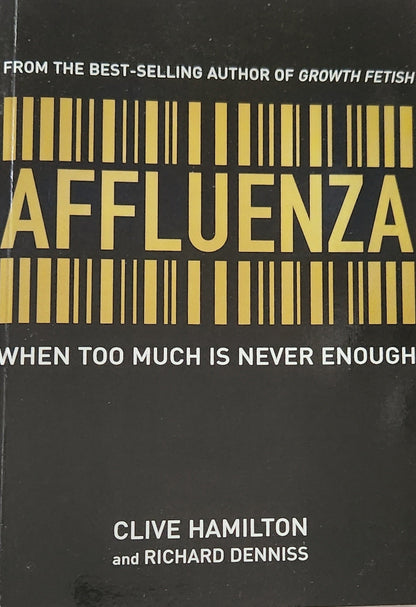 Affluenza: When too much is never enough - Oakmont Books