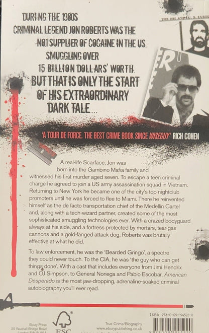 American Desperado: My life as a Cocaine Cowboy - Oakmont Books