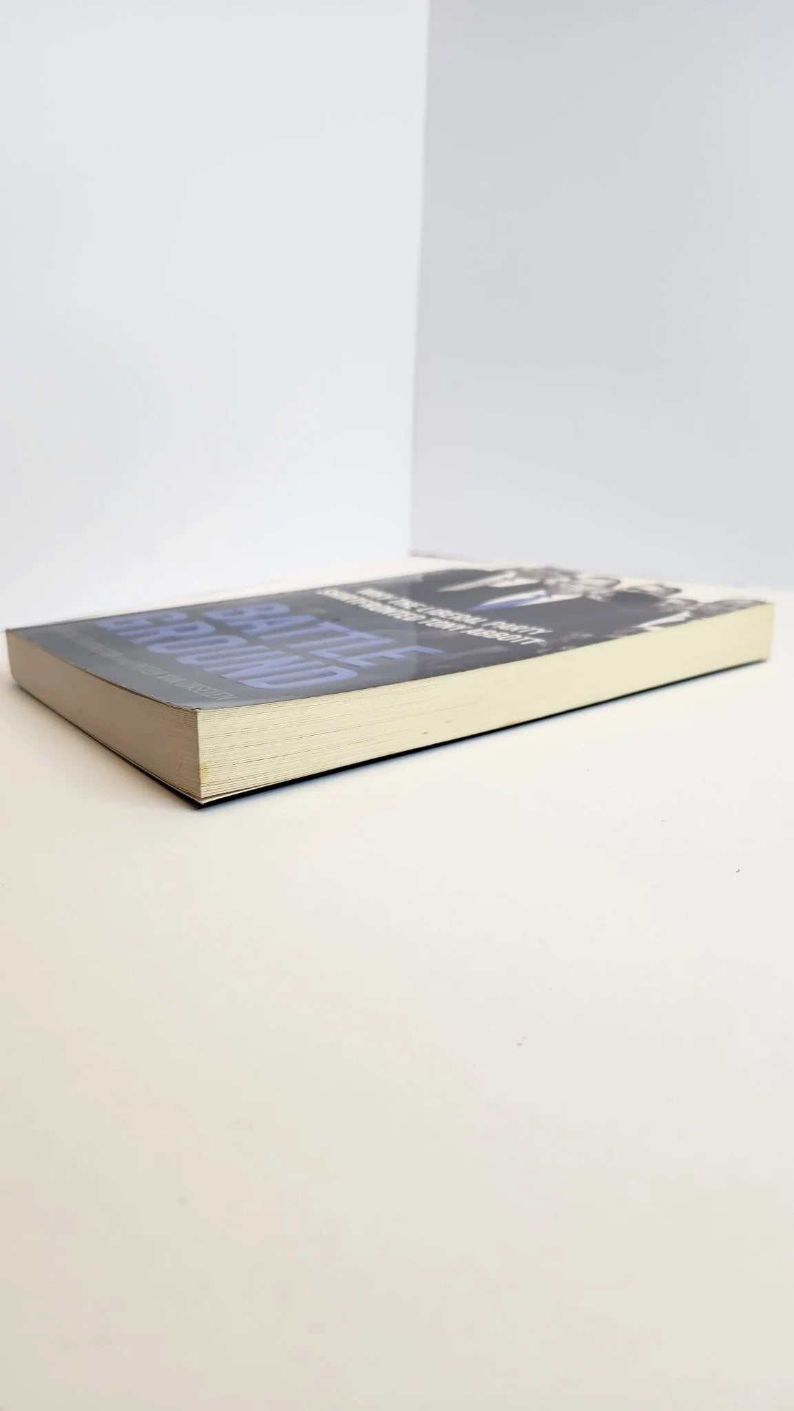 Battleground: Why the Liberal Party Shirtfronted Tony Abbott - Oakmont Books