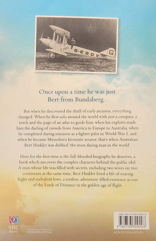 Bert Hinkler: The Most Daring Man in the World - Oakmont Books