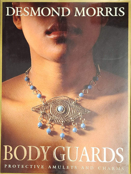 Body Guards: Protective Amulets and Charms - Oakmont Books