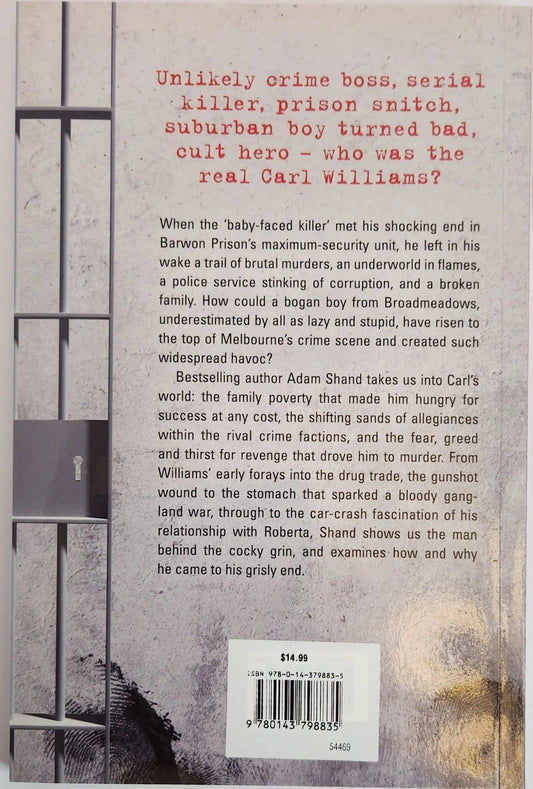 Carl Williams: The Short Life and Violent Times of Melbourne's Gangland Drug Lord - Oakmont Books