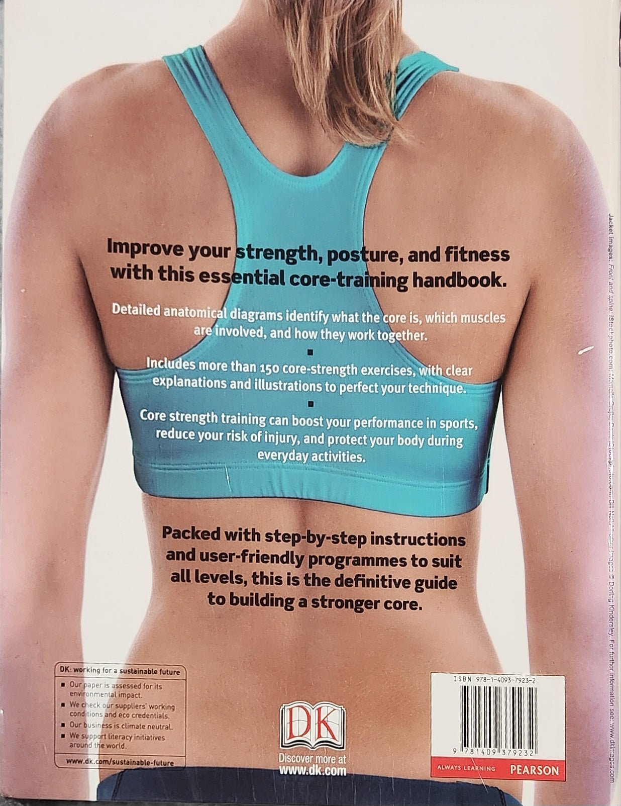 Core Strength Training: The Complete Step - by - Step Guide to a Stronger Body and Better Posture for Men and Women - Oakmont Books