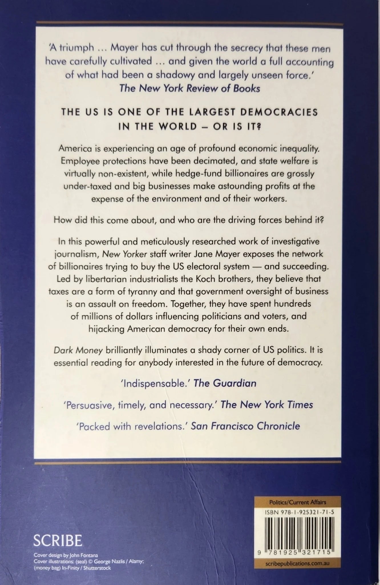 Dark Money. How a Secretive Group of Billionaires is Trying to Buy Political Control in the US - Oakmont Books