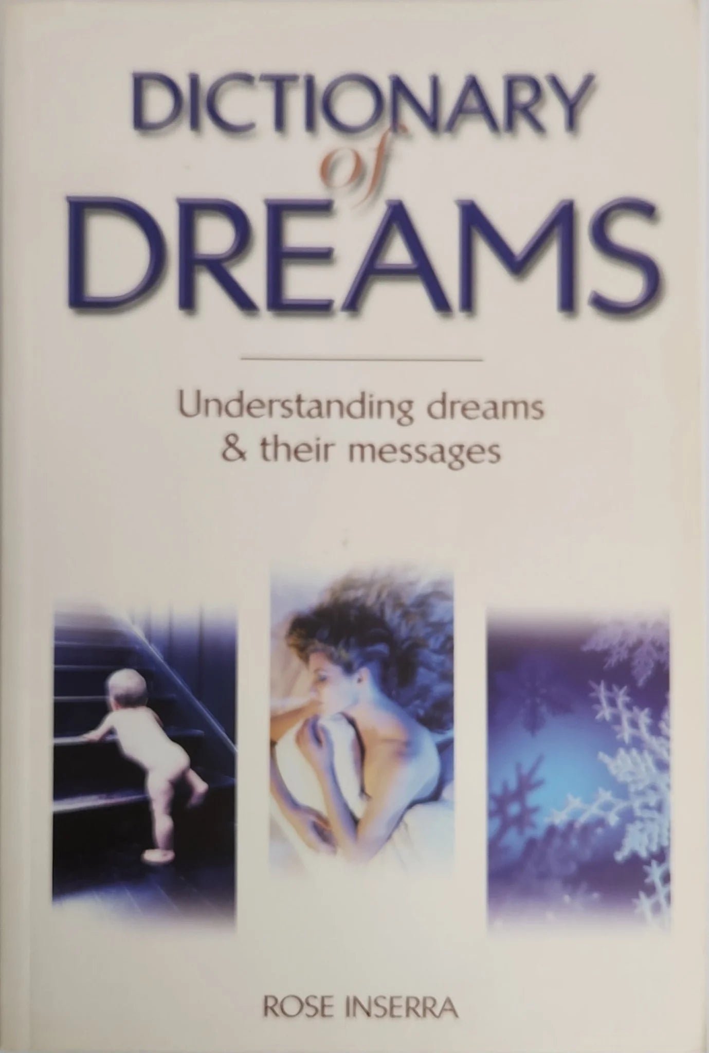 Dictionary of Dreams. Understanding Dreams and their Messages - Oakmont Books