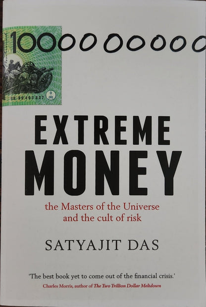 Extreme Money: Masters of the Universe and the Cult of Risk - Oakmont Books