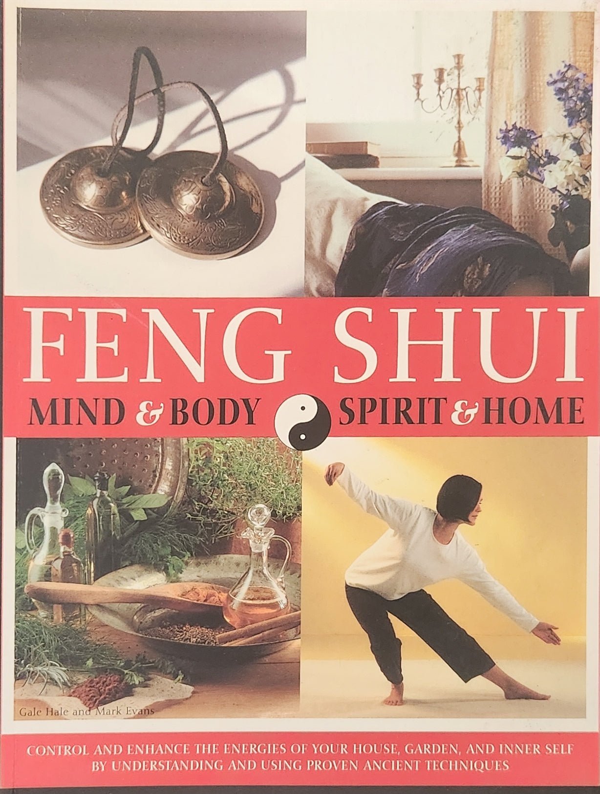 Feng Shui: Mind & Body & Spirit & Home - Oakmont Books