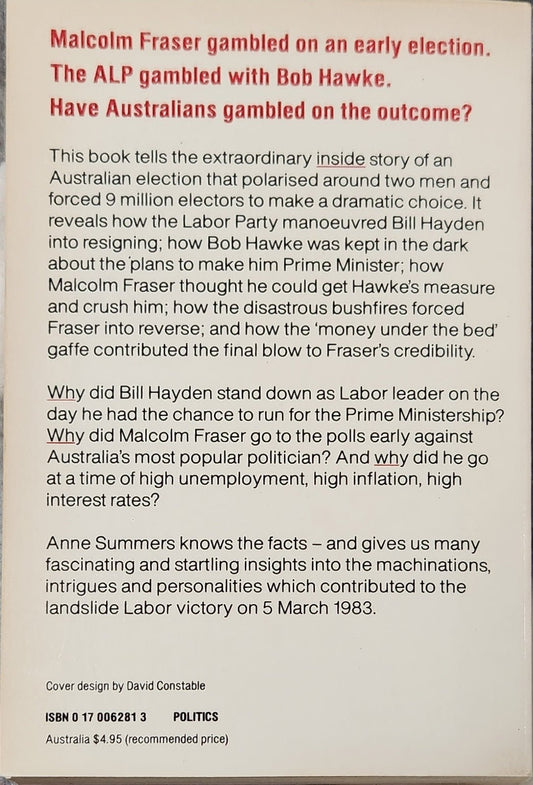 Gamble for Power, How Bob Hawke Beat Malcolm Fraser: The 1983 Federal Election - Oakmont Books