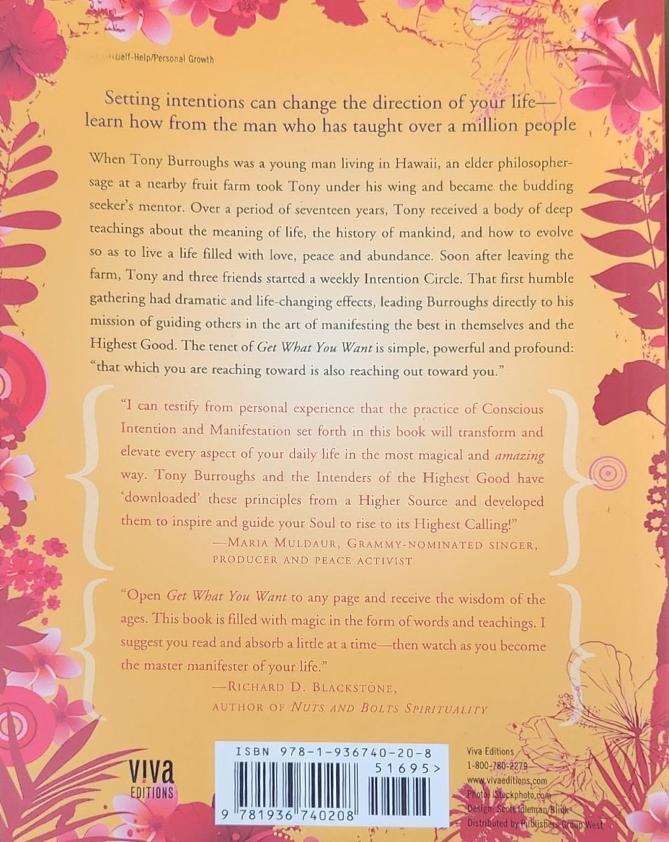 Get What You Want: The Art of Making and Manifesting Your Intentions - Oakmont Books