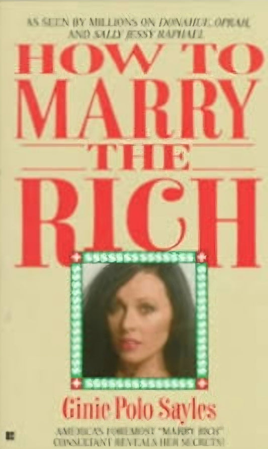 How to Marry the Rich - Oakmont Books