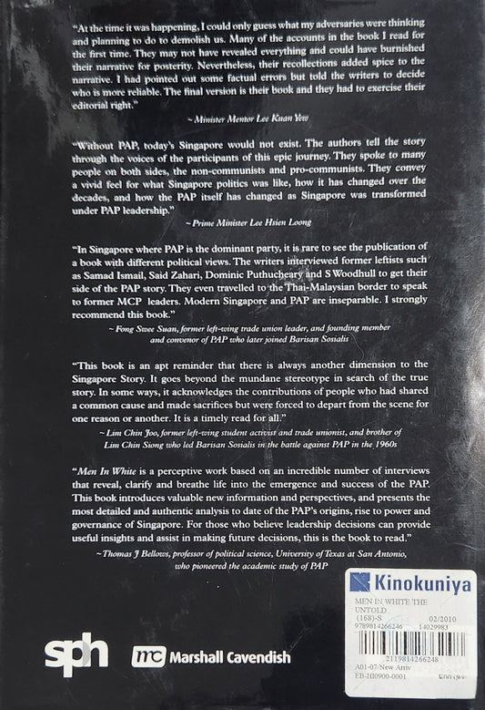 Men in White: The Untold Story of Singapore's Ruling Political Party: The Untold Story of Singapore's Ruling Political Party - Oakmont Books