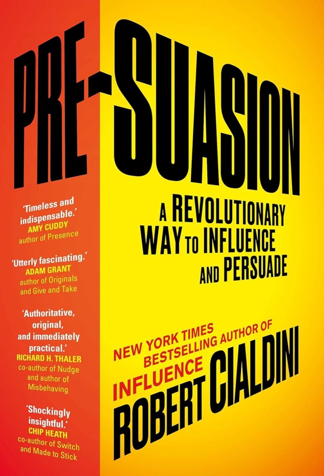 Pre - Suasion: A Revolutionary Way to Influence and Persuade - Oakmont Books