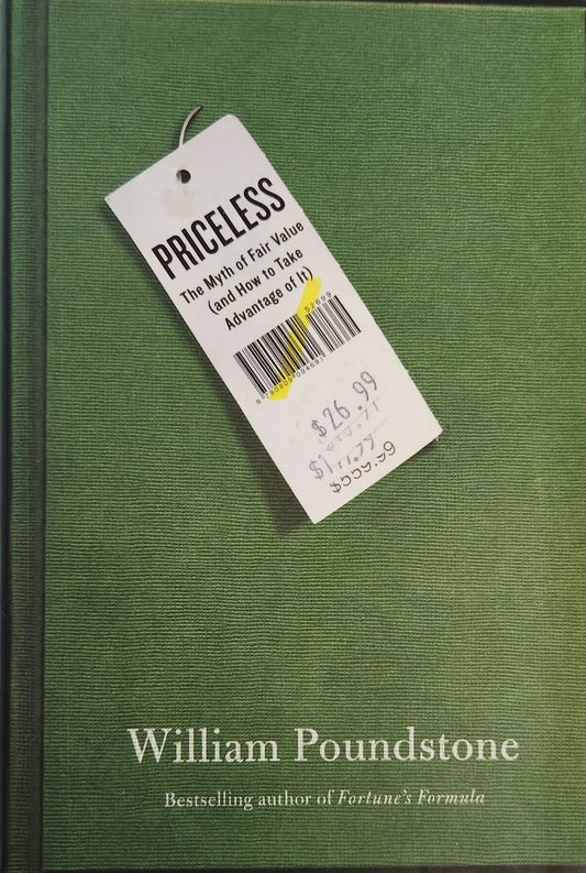 Priceless: The Myth of Fair Value (and How to Take Advantage of It) (1st EDITION) - Oakmont Books