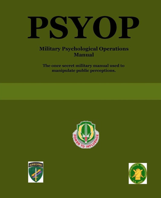 Psyop: Military Psychological Operations Manual - Oakmont Books