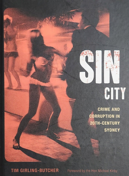 Sin City: Crime and Corruption in 20th Century Sydney - Oakmont Books