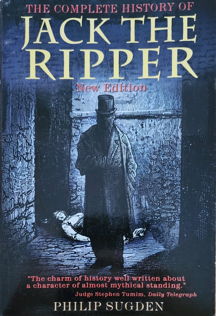 The Complete History of Jack the Ripper - Oakmont Books
