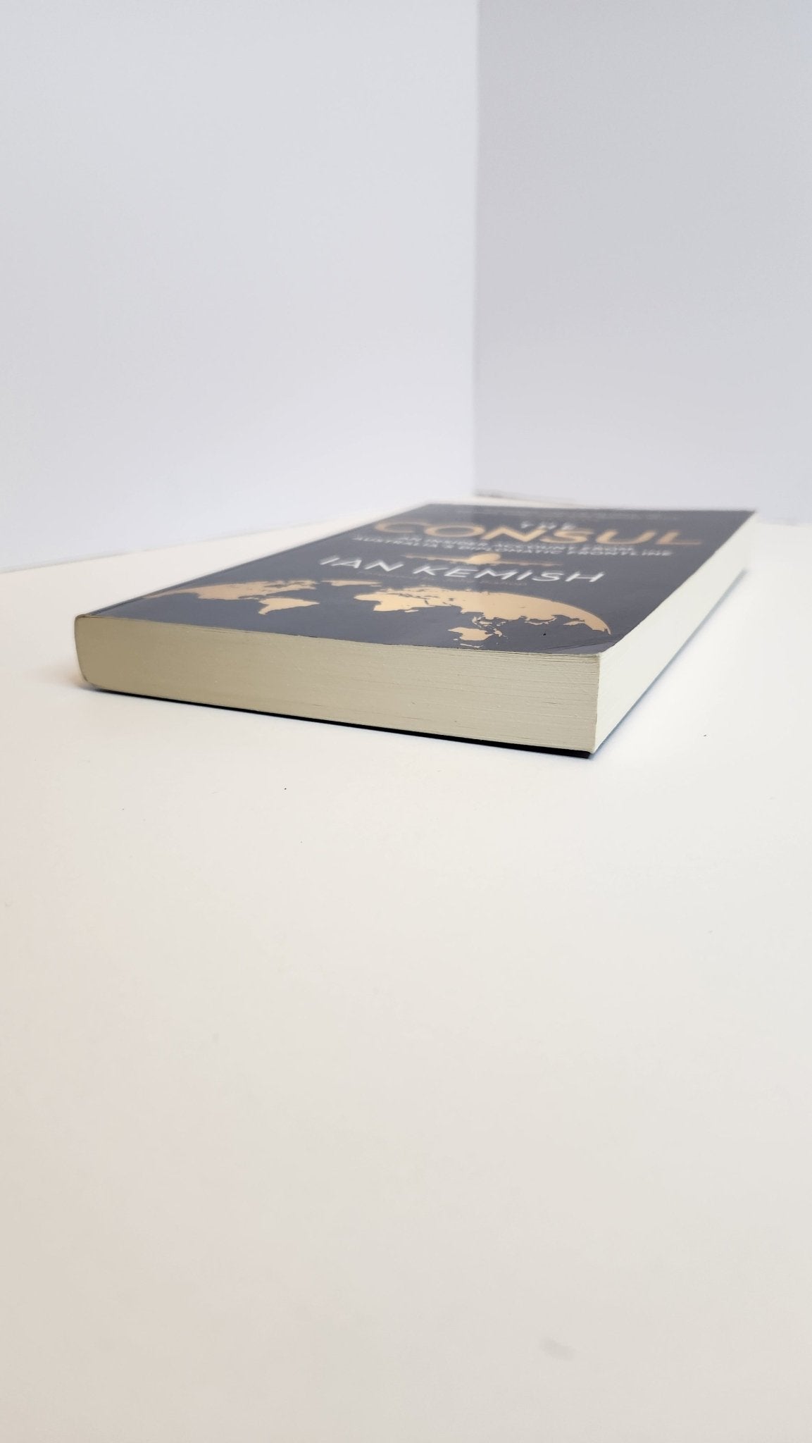 The Consul: An insider account from Australia's diplomatic frontline - My Store