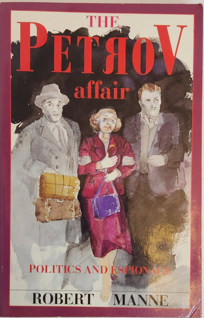 The Petrov Affair: Politics and Espionage - My Store