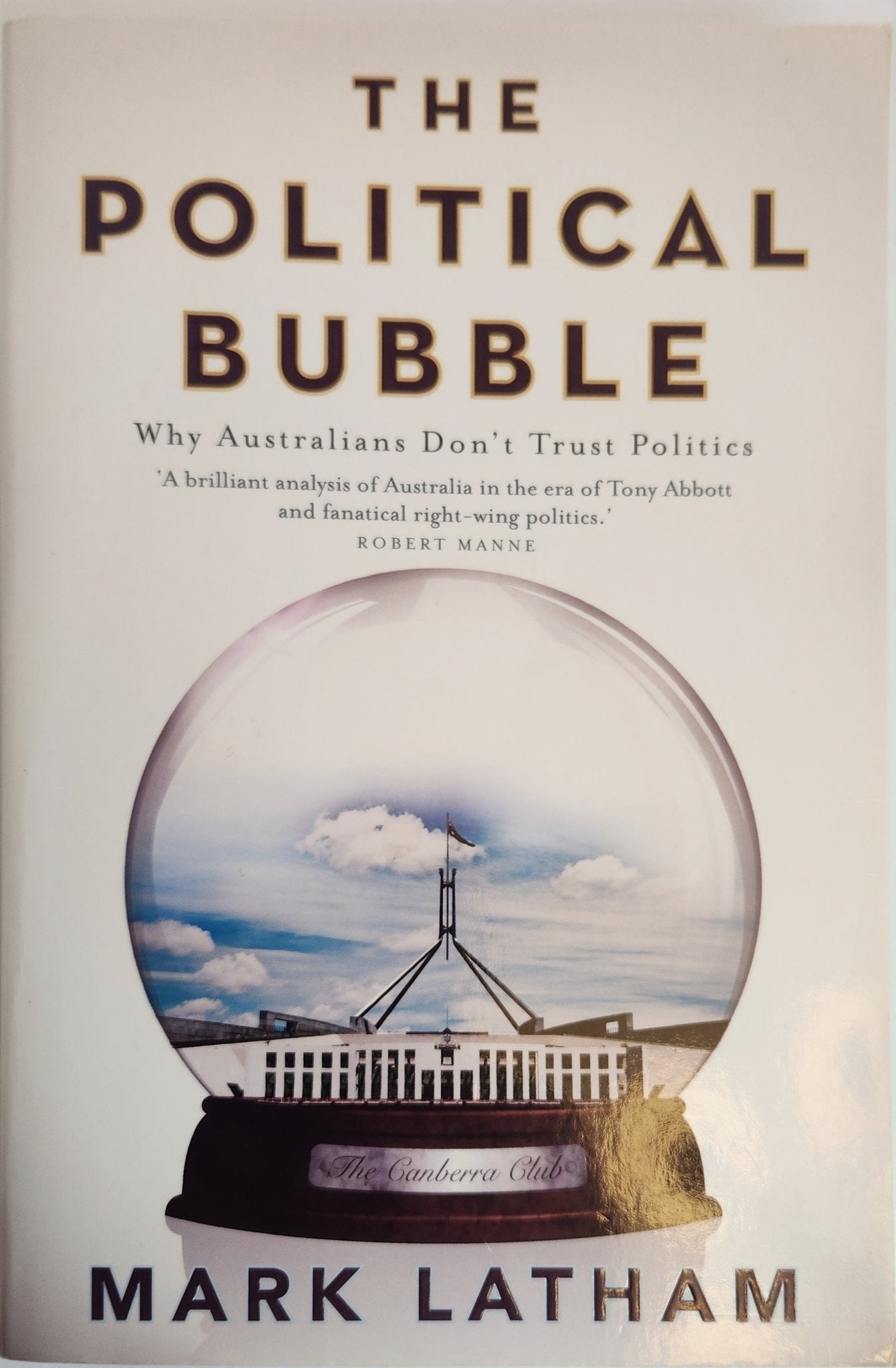 The Political Bubble: Why Australians Don't Trust Politics - My Store