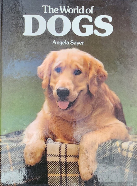 The World of Dogs - Oakmont Books