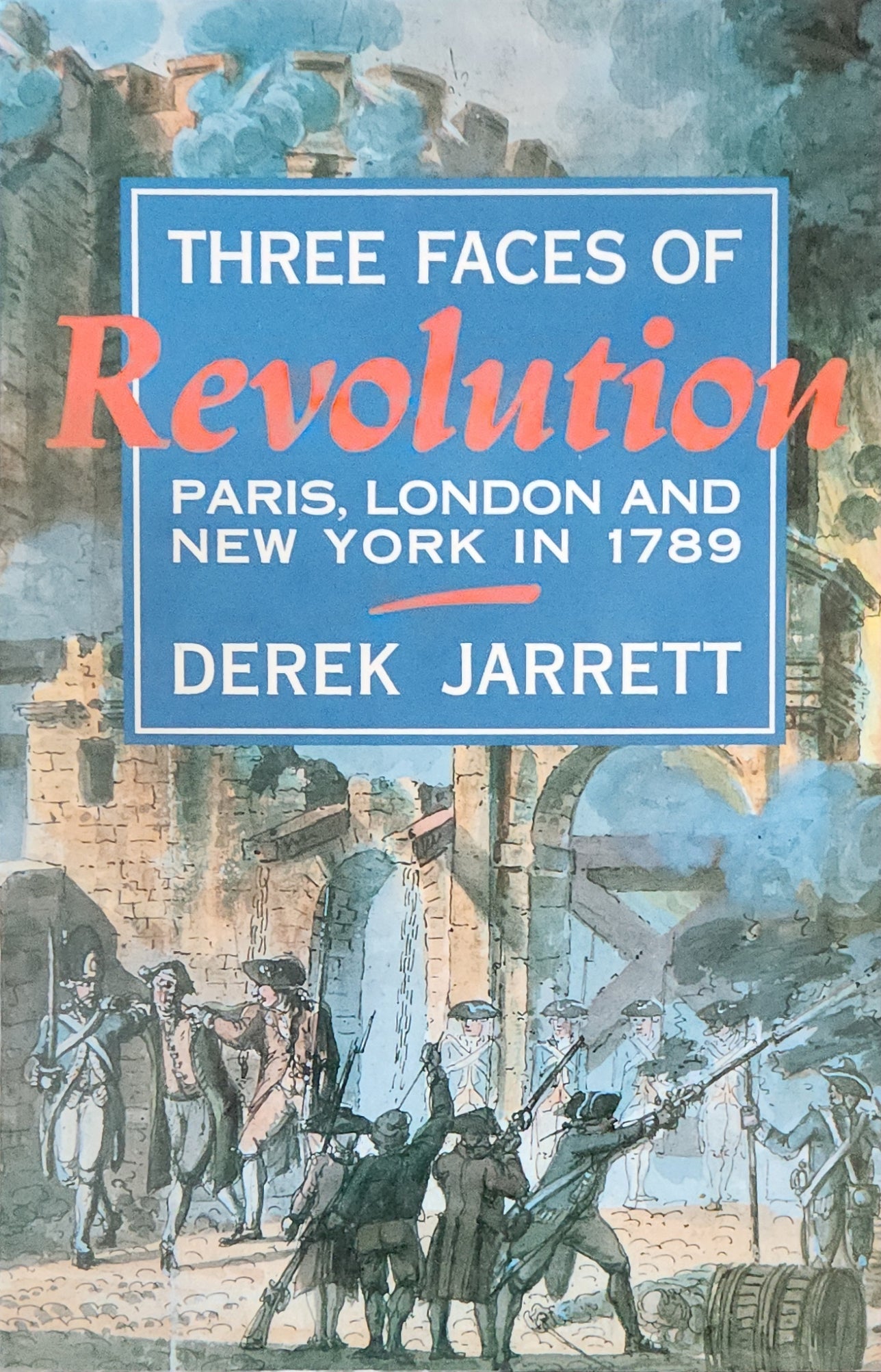 Three Faces of Revolution - Oakmont Books